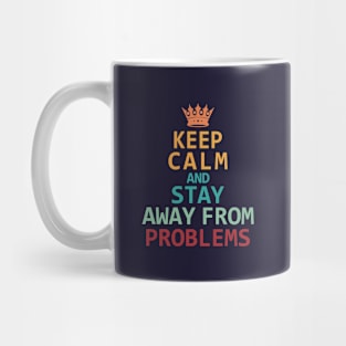 Keep Calm Funny Quote Design Mug